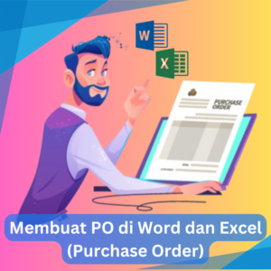 Membuat PO di Word dan Excel (Purchase Order)
